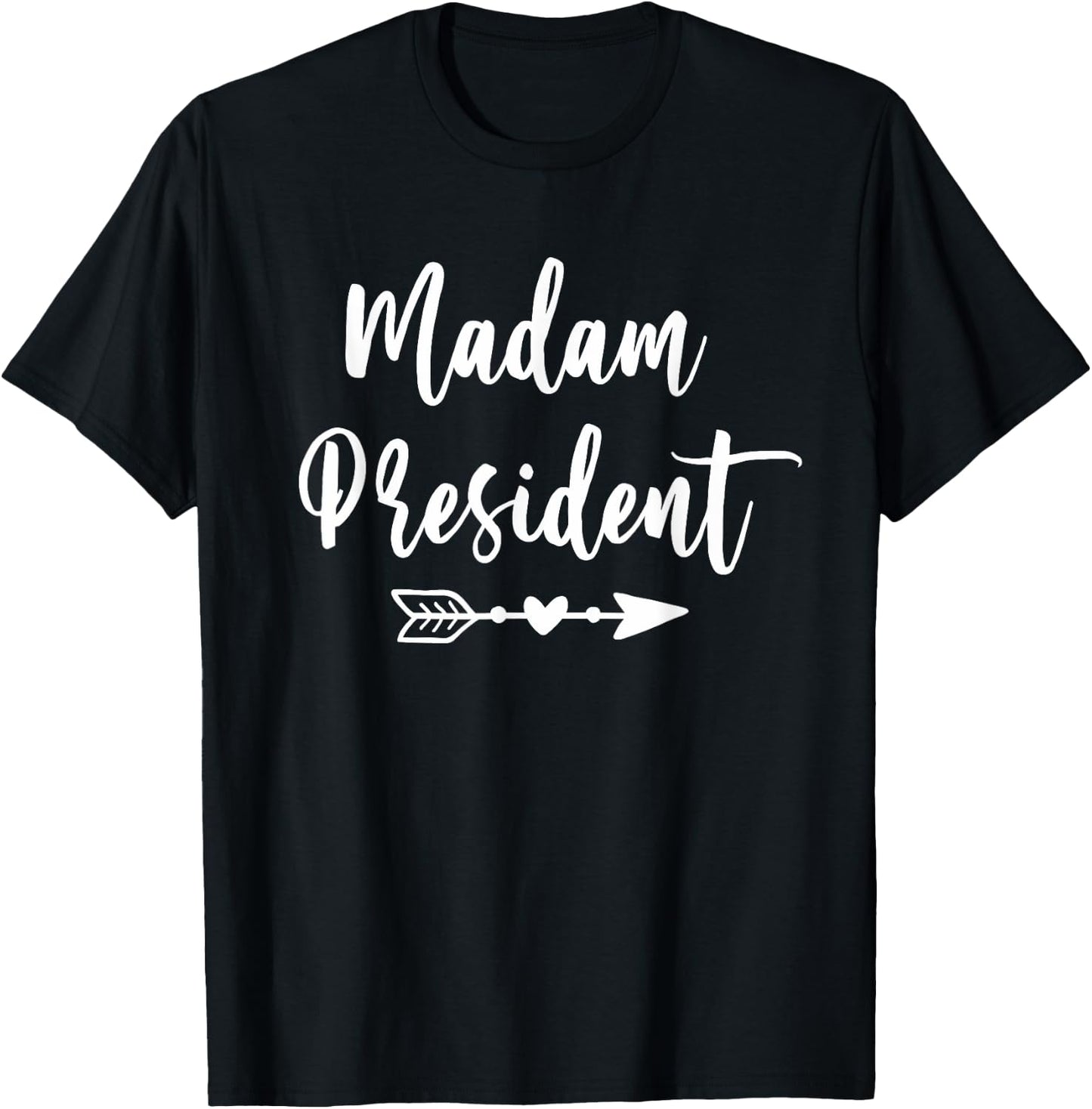 Madam President Lovely Mother's Day T-Shirt - T-Shirt | Black