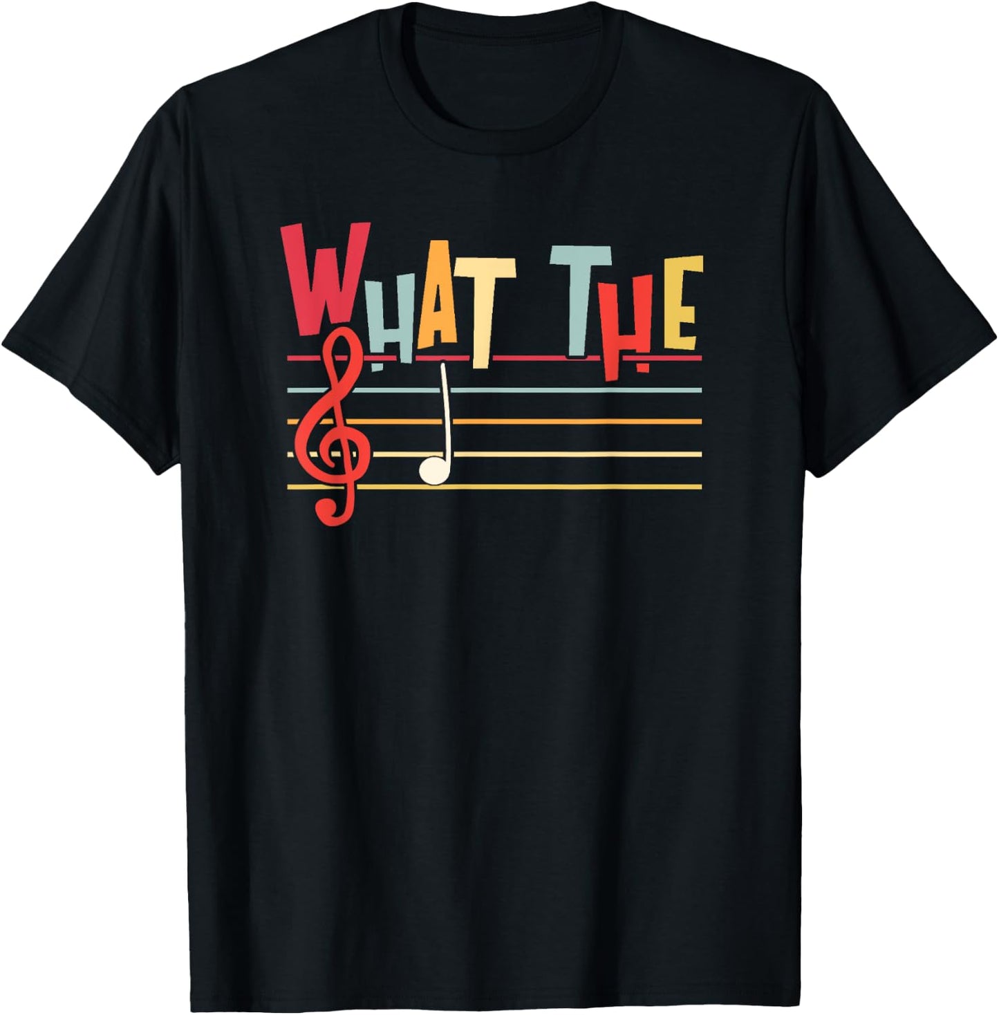 What The F Funny Clef Note Music Humor Musician Gift T-Shirt - T-Shirt | Black
