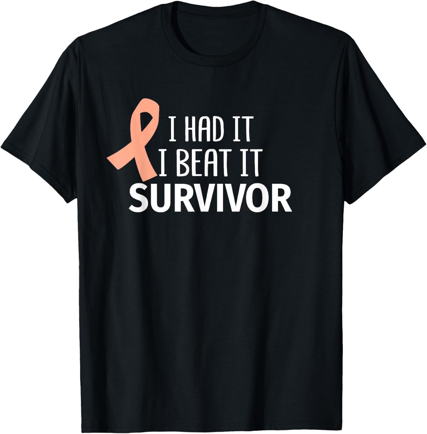 Uterine Cancer I Had It I Beat It Survivor Peach Ribbon Gift T-Shirt - T-Shirt | Black