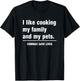 I Like Cooking My Family And My Pets Commas Save Lives T-Shirt - T-Shirt | Black
