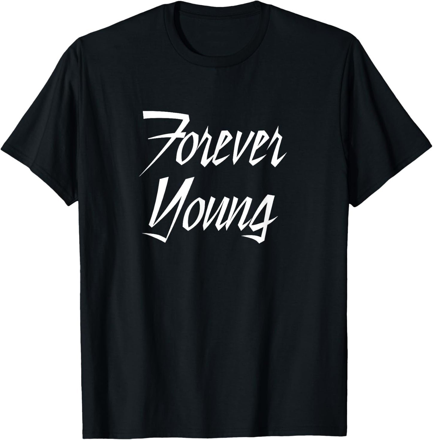 Forever Young T-Shirt - T-Shirt | Black