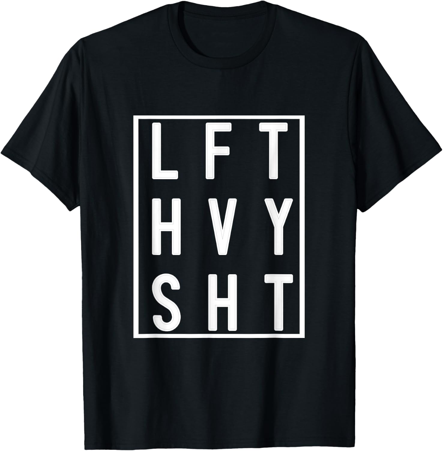 LFT HVY SHT Lift Heavy Gym Workout For Weight Lifters T-Shirt - T-Shirt | Black
