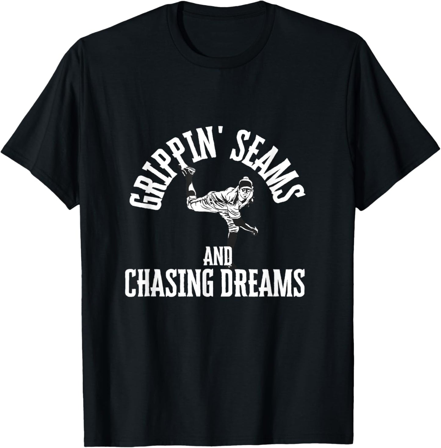 Funny Baseball Quote Grippin' Seams and chasing dreams T-Shirt - T-Shirt | Black