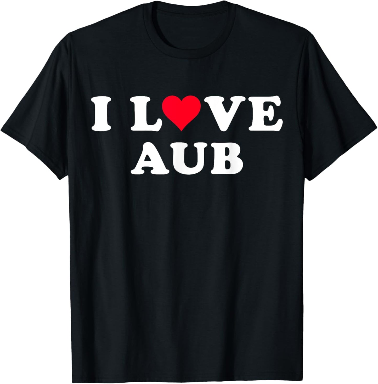 I Love Aub Matching Girlfriend & Boyfriend Aub Name T-Shirt - T-Shirt | Black
