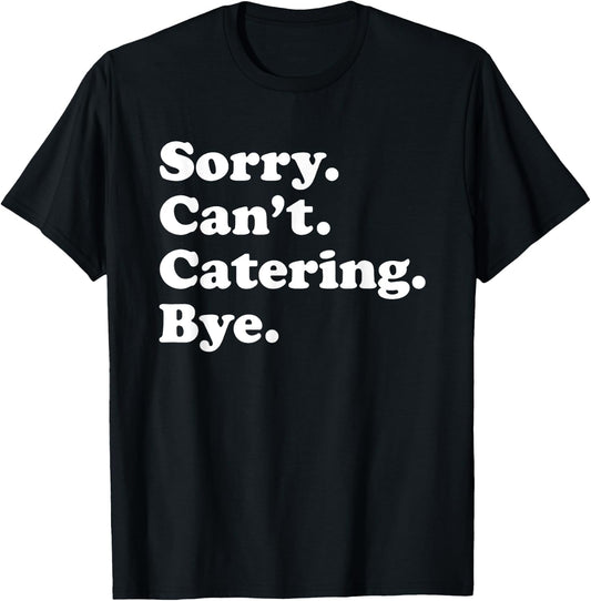 Funny Food Catering Gift Women Boys or Girls T-Shirt - T-Shirt | Black