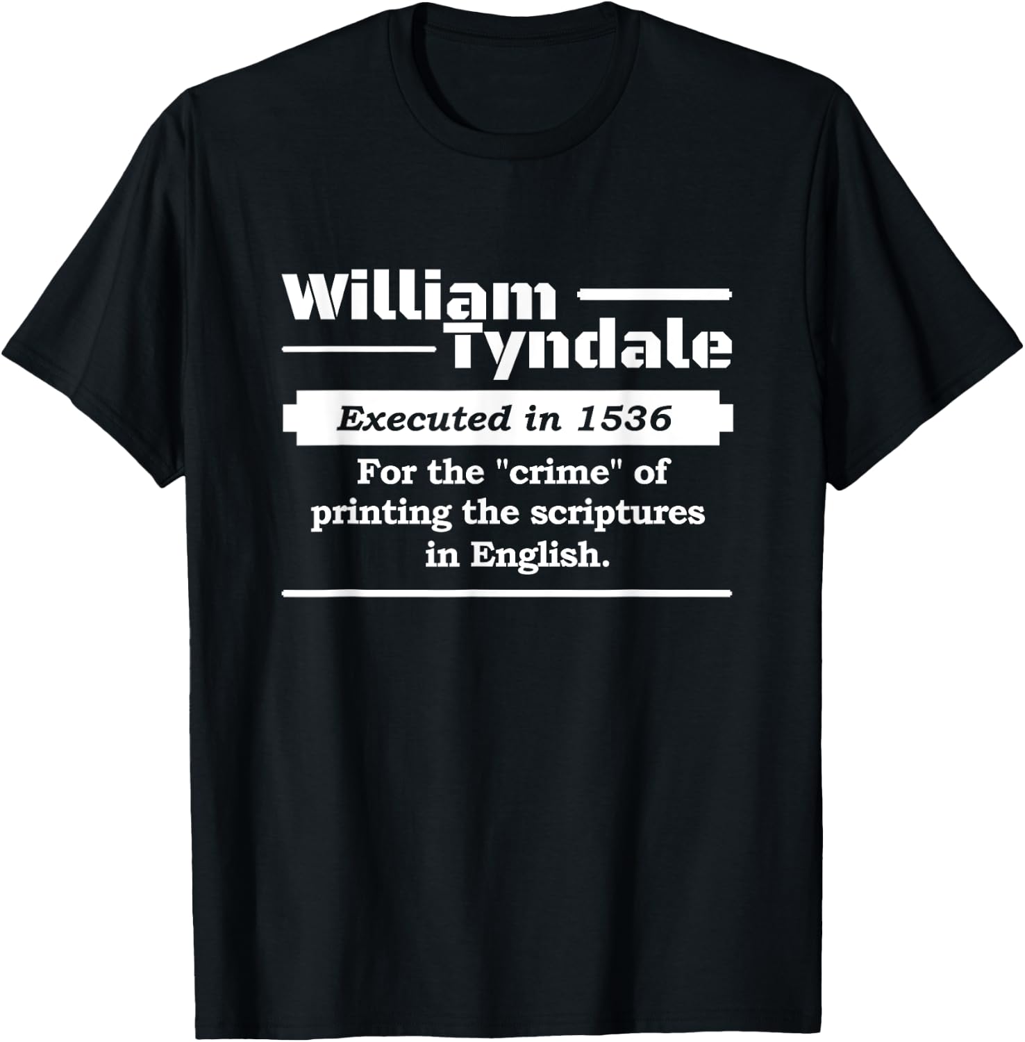 William Tyndale English Bible Translator T-Shirt - T-Shirt | Black