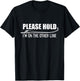 Fishing Please hold I'm on the other line T-Shirt - T-Shirt | Black