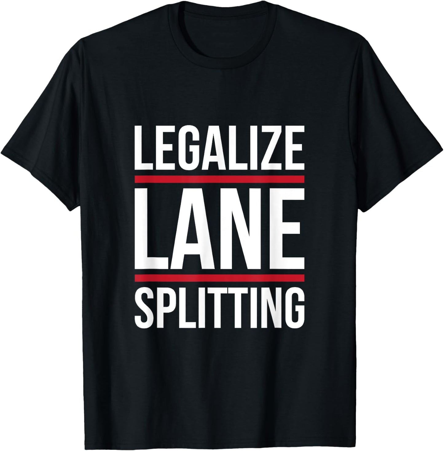 Lane split motorcycle cars make track splitting legal T-Shirt - T-Shirt | Black