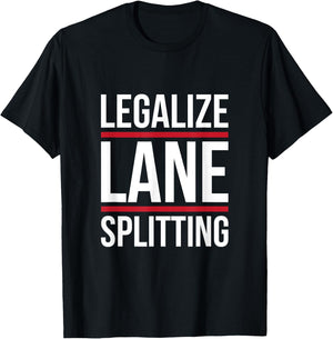 Lane split motorcycle cars make track splitting legal T-Shirt - T-Shirt | Black