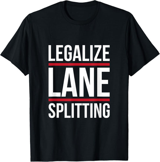 Lane split motorcycle cars make track splitting legal T-Shirt - T-Shirt | Black