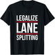 Lane split motorcycle cars make track splitting legal T-Shirt - T-Shirt | Black