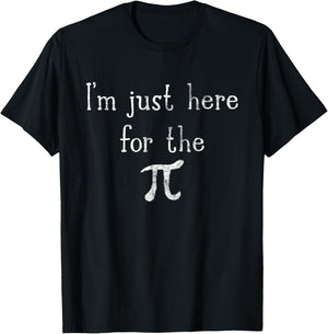 I'm Just Here For The Pi Math Science Women T-Shirt - T-Shirt | Black