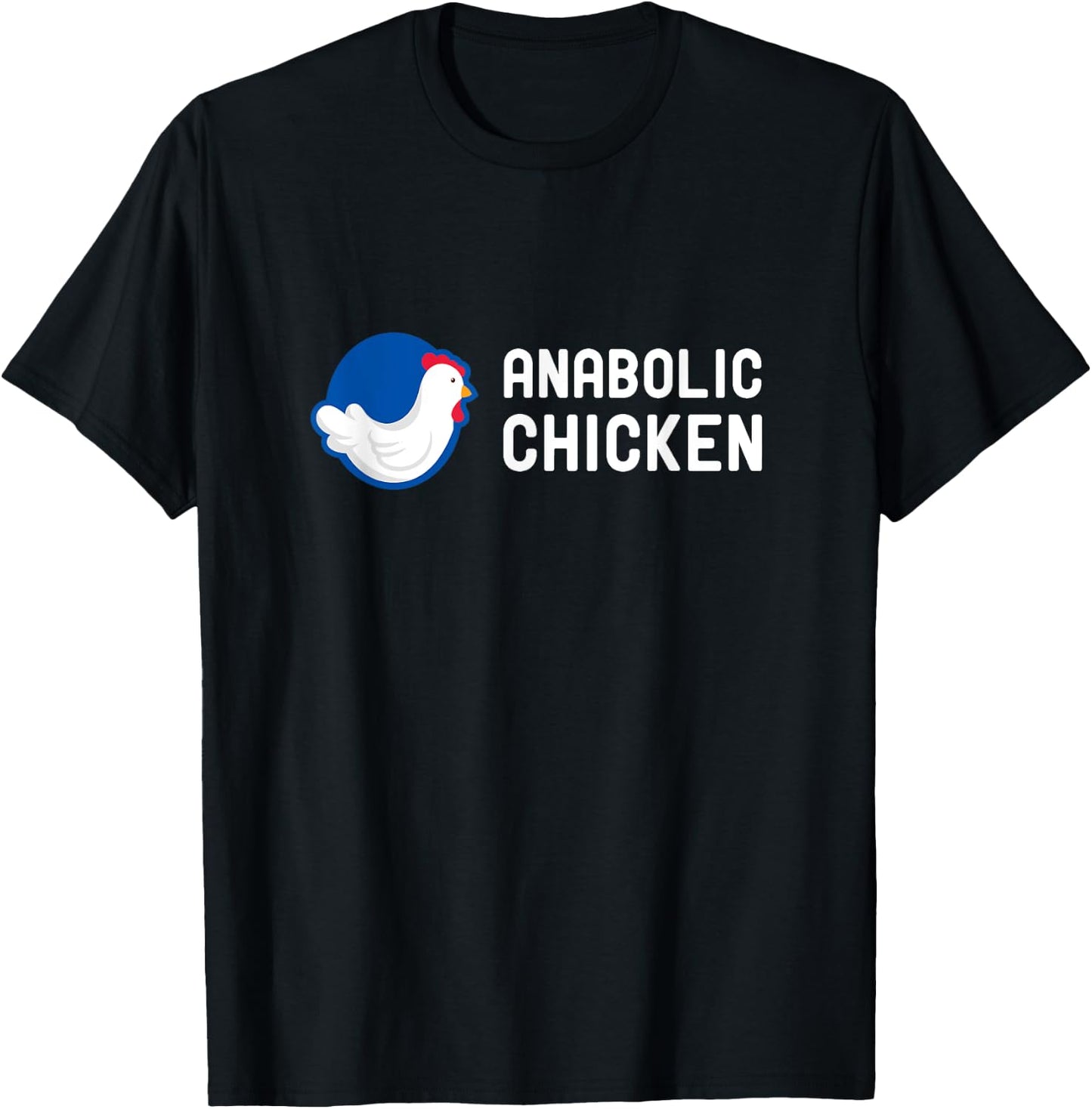 Anabolic Chicken Steroid Gym Fitness Bodybuilding Fitness T-Shirt - T-Shirt | Black