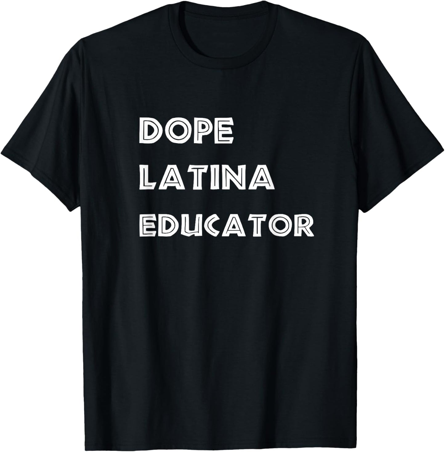 Dope Latina Educator Gift Graphic Design T-Shirt - T-Shirt | Black