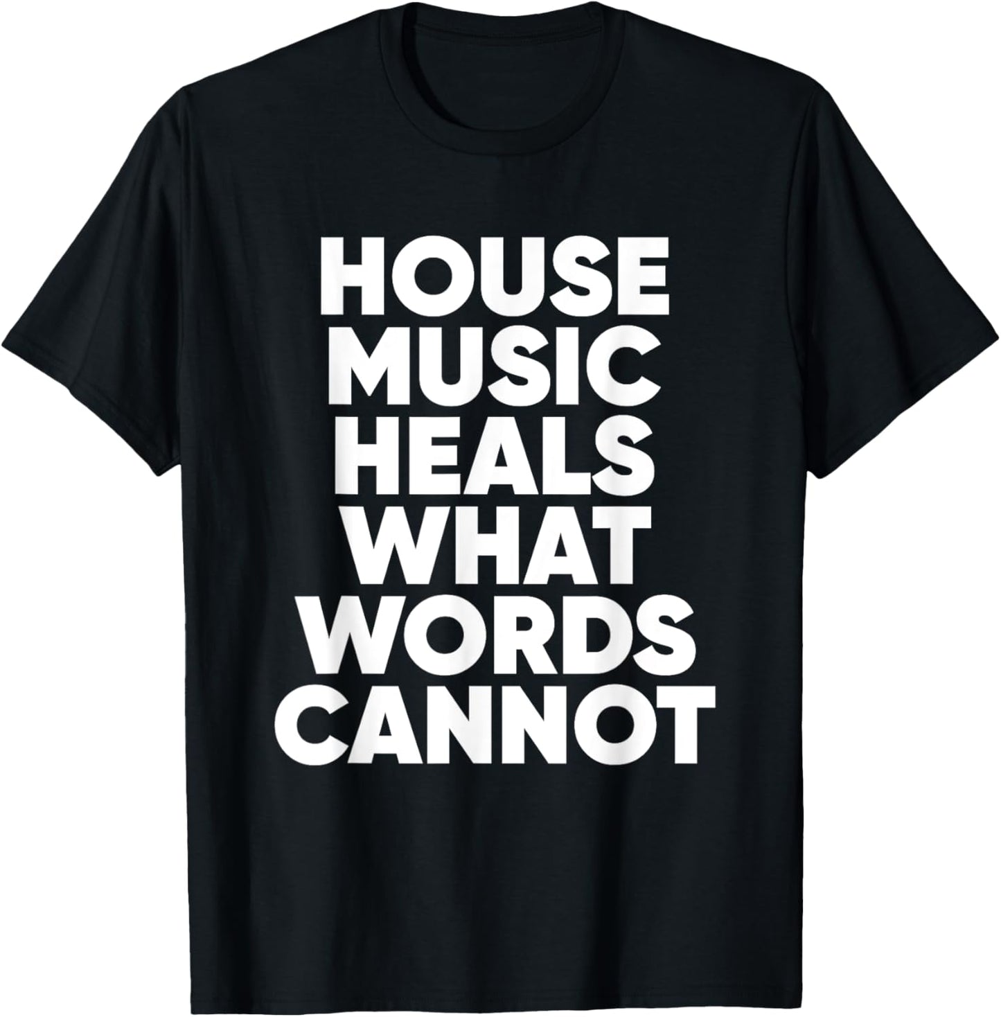 House Music Quote - EDM DJ Househead T-Shirt - T-Shirt | Black