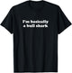 Funny Bull Shark Gift Boys Girls Men or Women T-Shirt - T-Shirt | Black