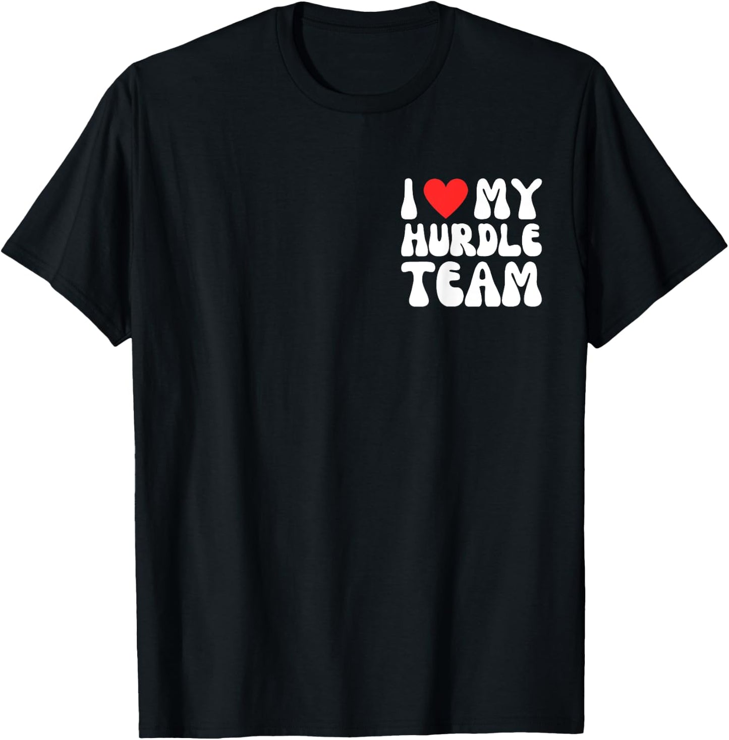 I Love My Hurdle Team! Funny Hurdles Coach Running Teacher Women T-Shirt - T-Shirt | Black