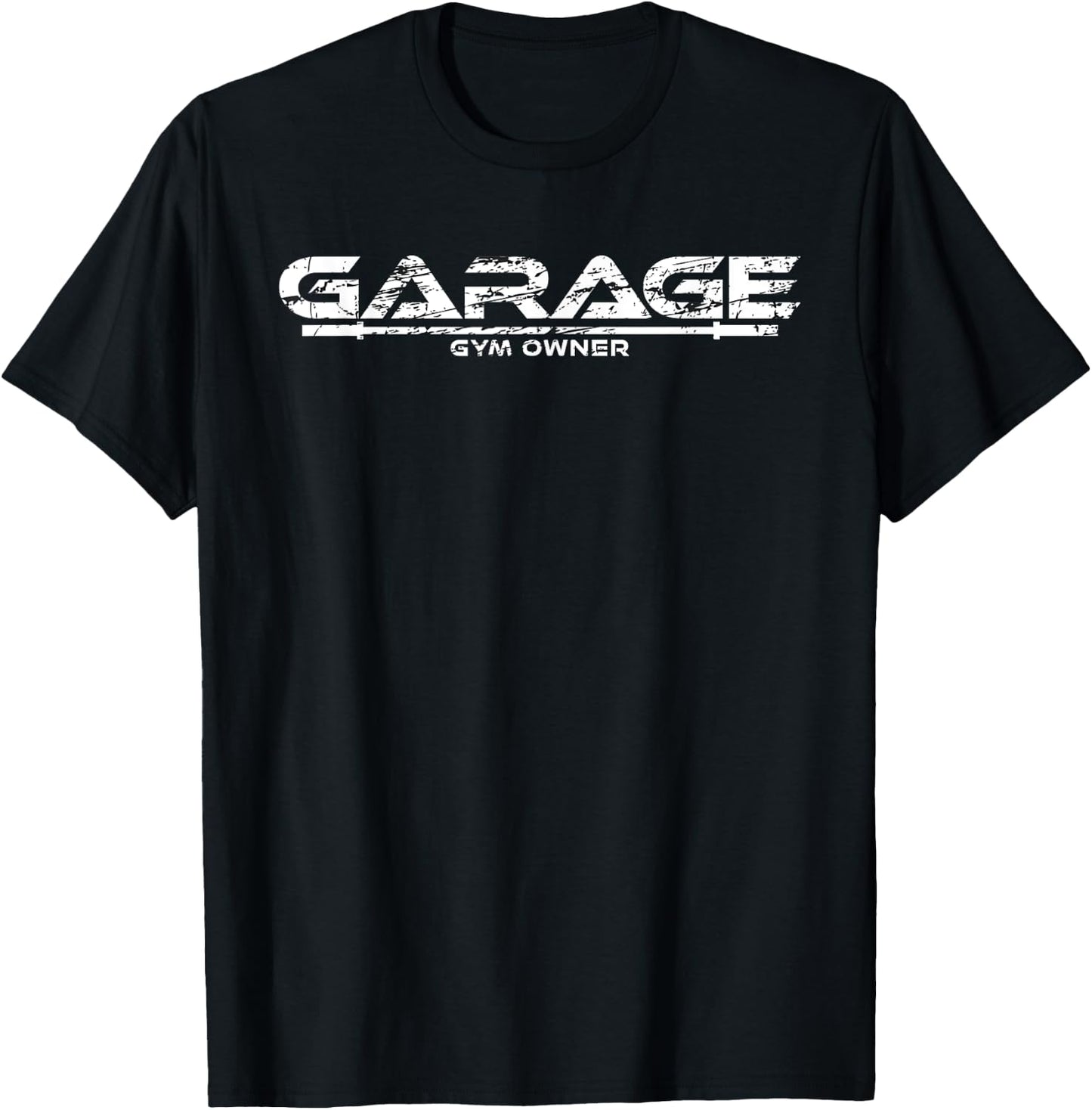 Garage Gym Owner T-Shirt - T-Shirt | Black
