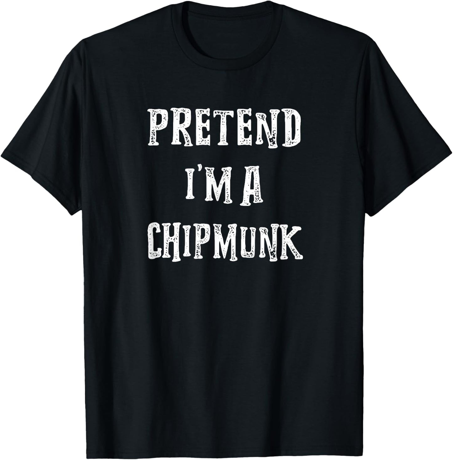 Pretend I'm A Chipmunk Halloween Costume Couples Matching T-Shirt - T-Shirt | Black