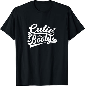 Cutie With A Booty Funny Workout Women Gifts T-Shirt - T-Shirt | Black