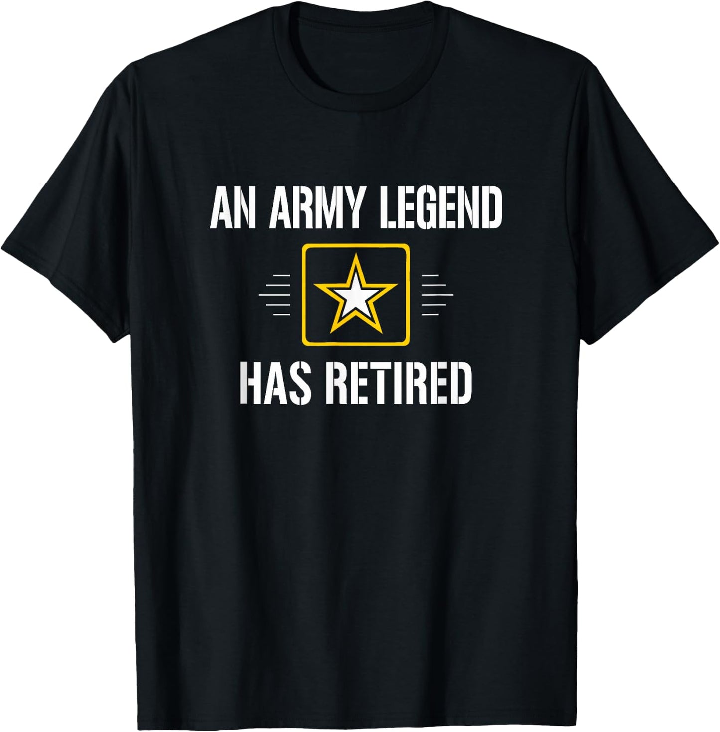 An Army Legend Has Retired T-Shirt - T-Shirt | Black