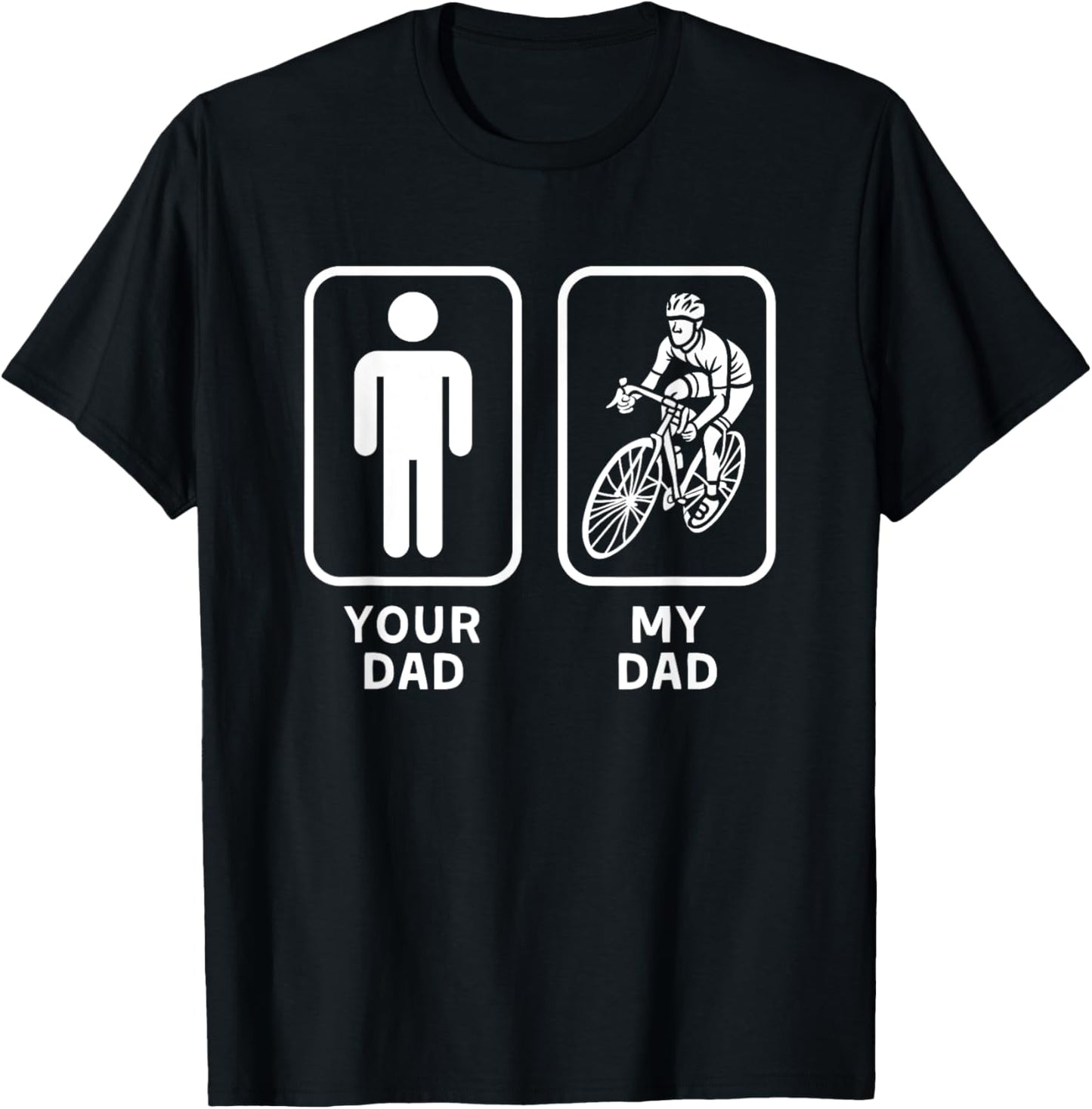 Your Dad, My Dad is Cooler - Cycling Biking Dad T-Shirt - T-Shirt | Black