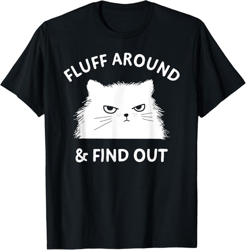 Fluff Around Funny Sarcastic Cat Lady Quote Humor