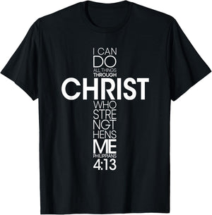 I Can Do All Things Through Christ Jesus God Christian Faith T-Shirt - T-Shirt | Black