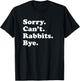 Funny Rabbit Gift Women Boys or Girls T-Shirt - T-Shirt | Black