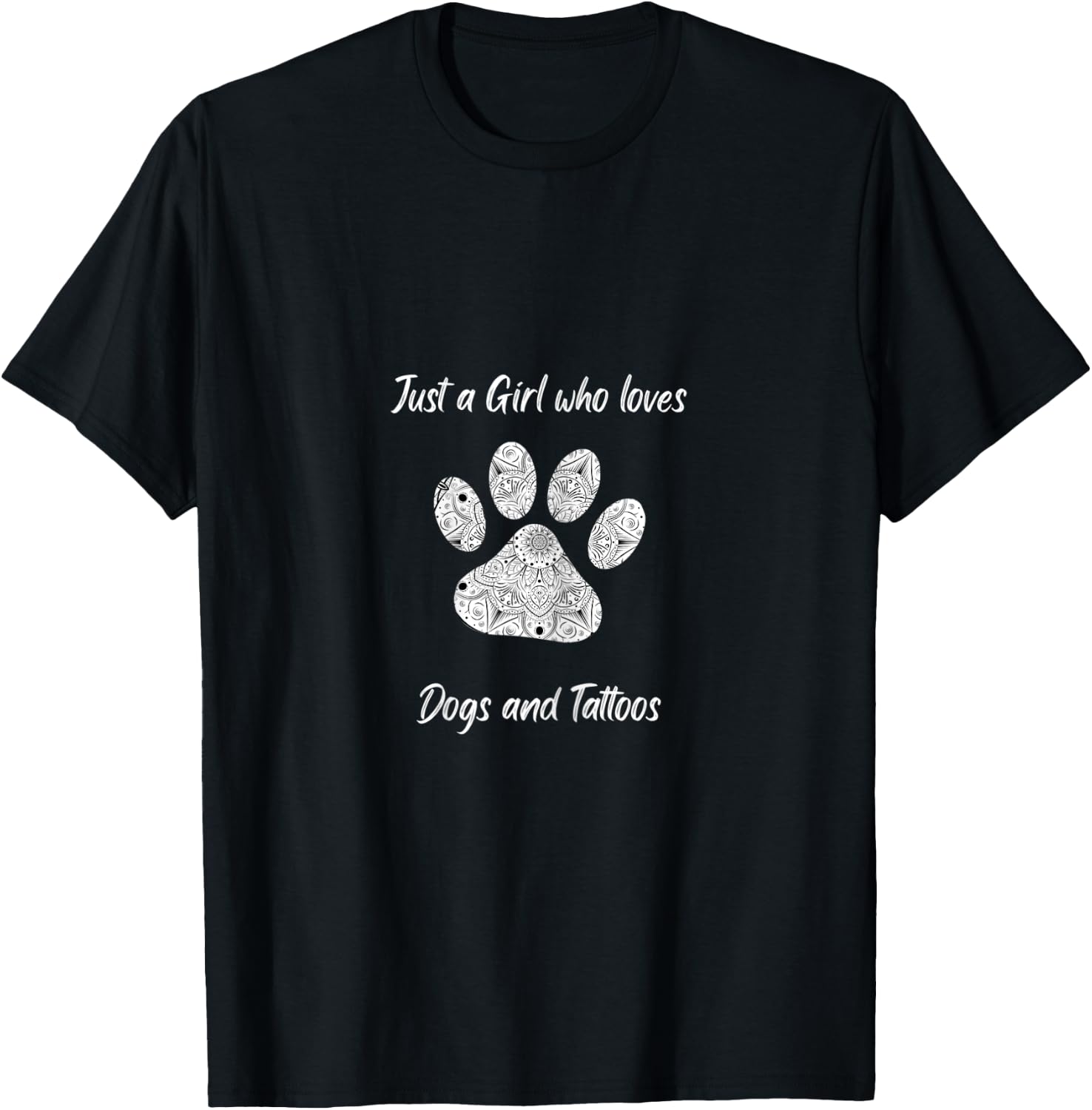 Just a girl who loves dogs and tattoos T-Shirt - T-Shirt | Black