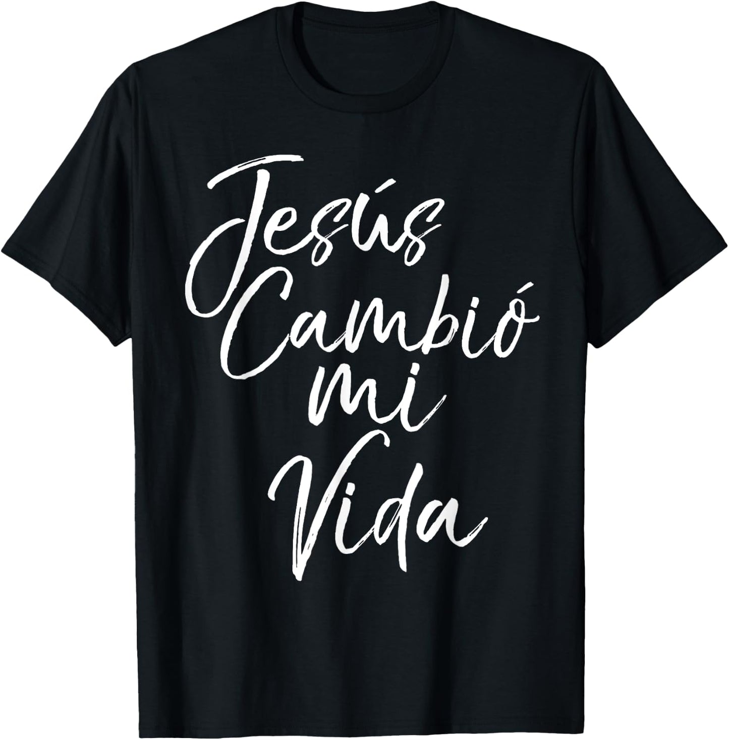 Spanish Christian Español Bible Verse Jesus Cambió Mi Vida T-Shirt - T-Shirt | Black