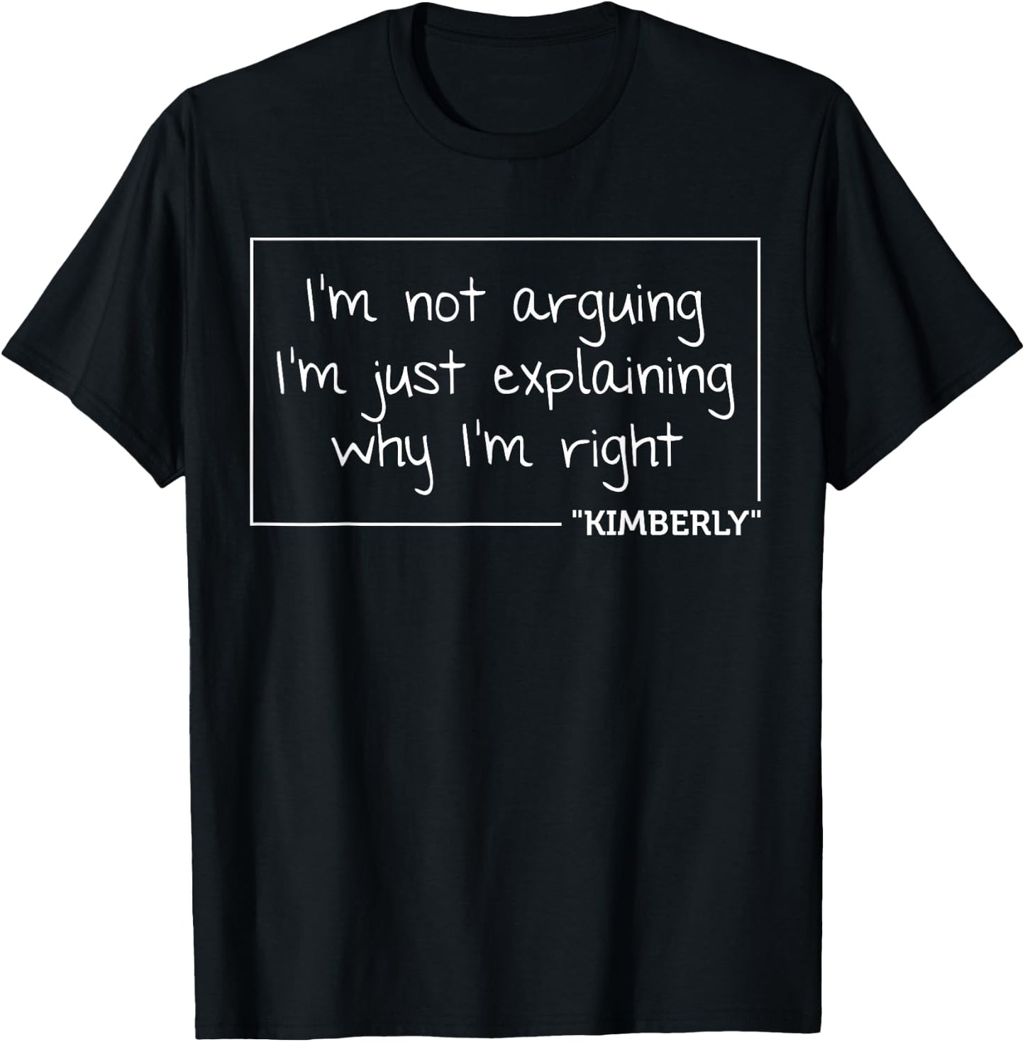 KIMBERLY Quote Personalized Name Funny Birthday Gift T-Shirt - T-Shirt | Black