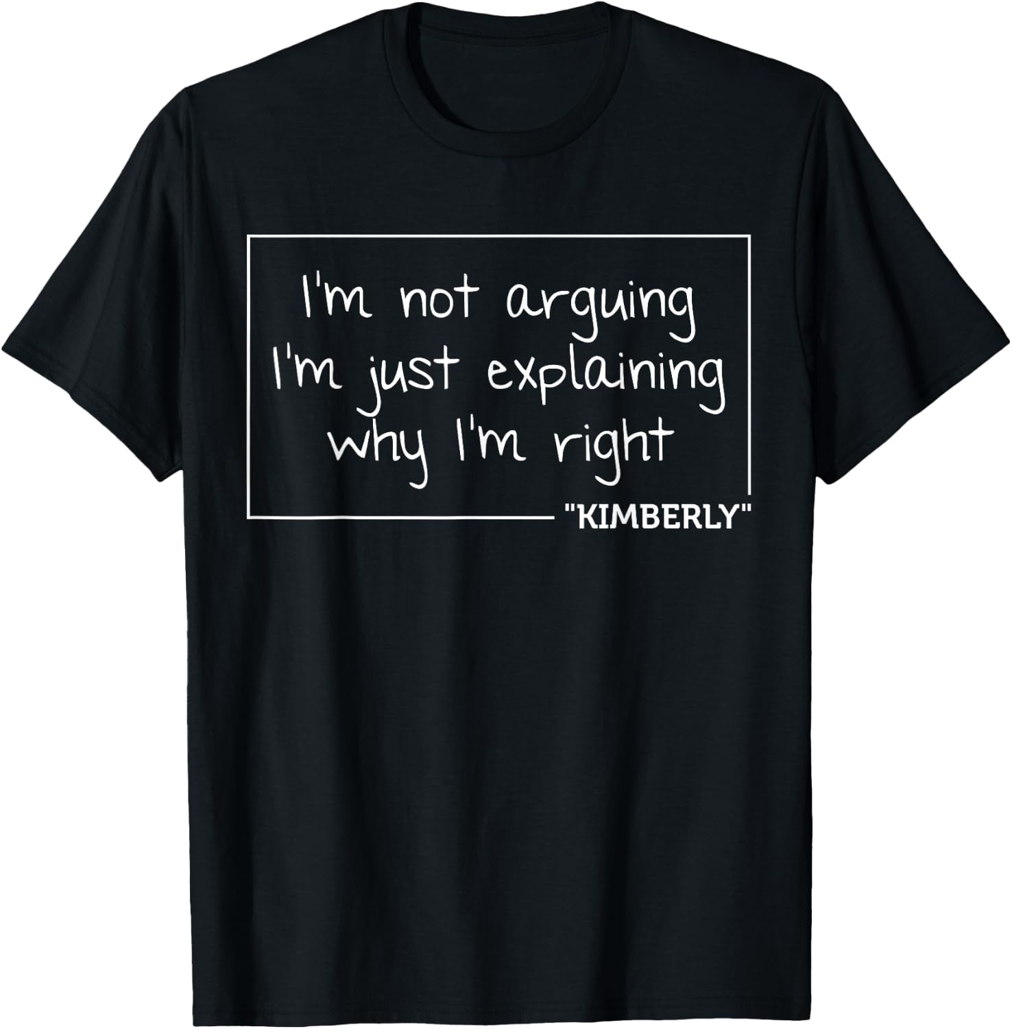KIMBERLY Quote Personalized Name Funny Birthday Gift T-Shirt - T-Shirt | Black