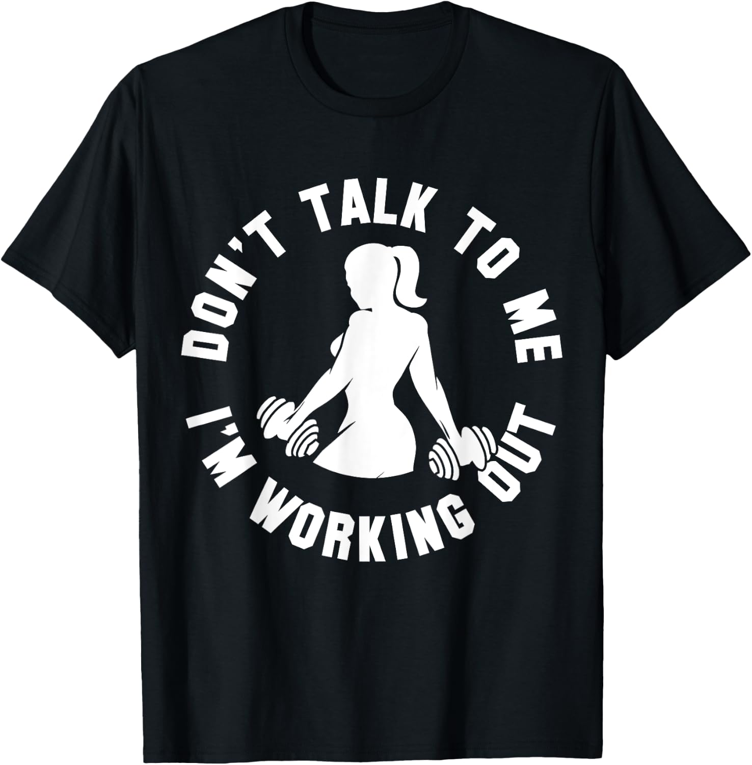 Women Weight-Lifting Workout Quote Funny Fitness Lover Gift T-Shirt - T-Shirt | Black