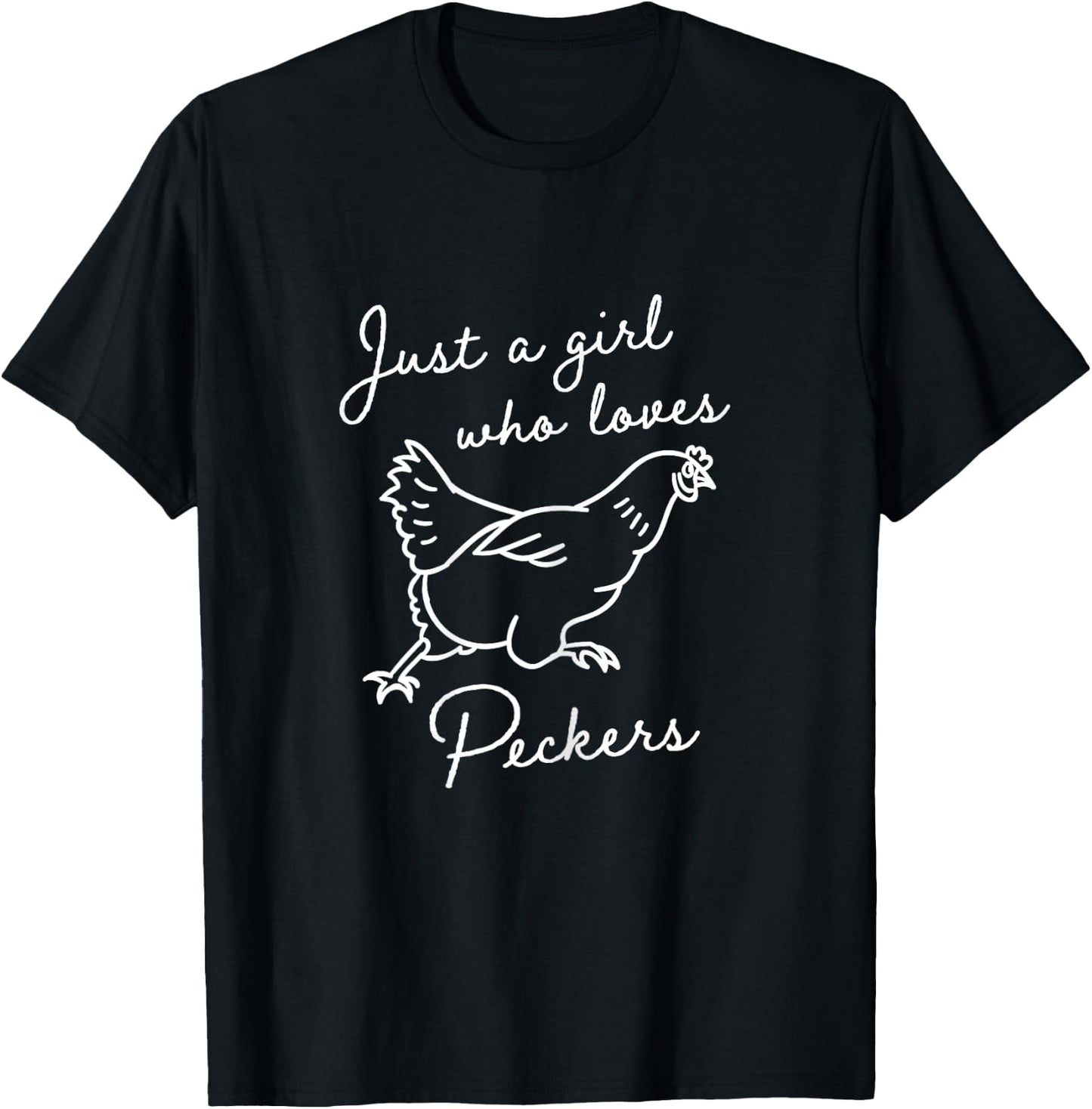 Just A Girl Who Loves Chickens Hen Poultry Peckers Farmer T-Shirt - T-Shirt | Black
