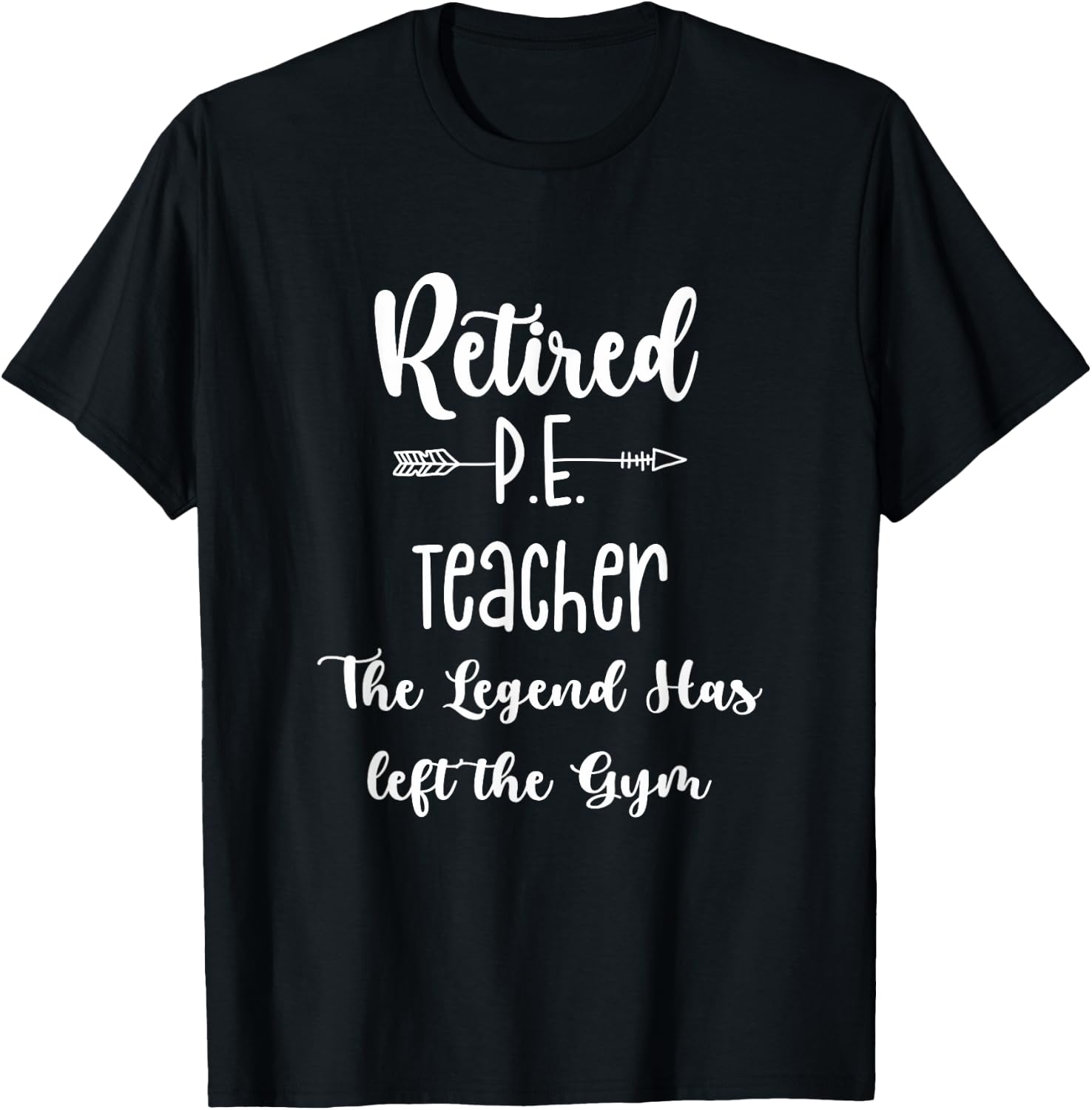 Retired Gym PE Physical Education Teacher Legend T-Shirt - T-Shirt | Black