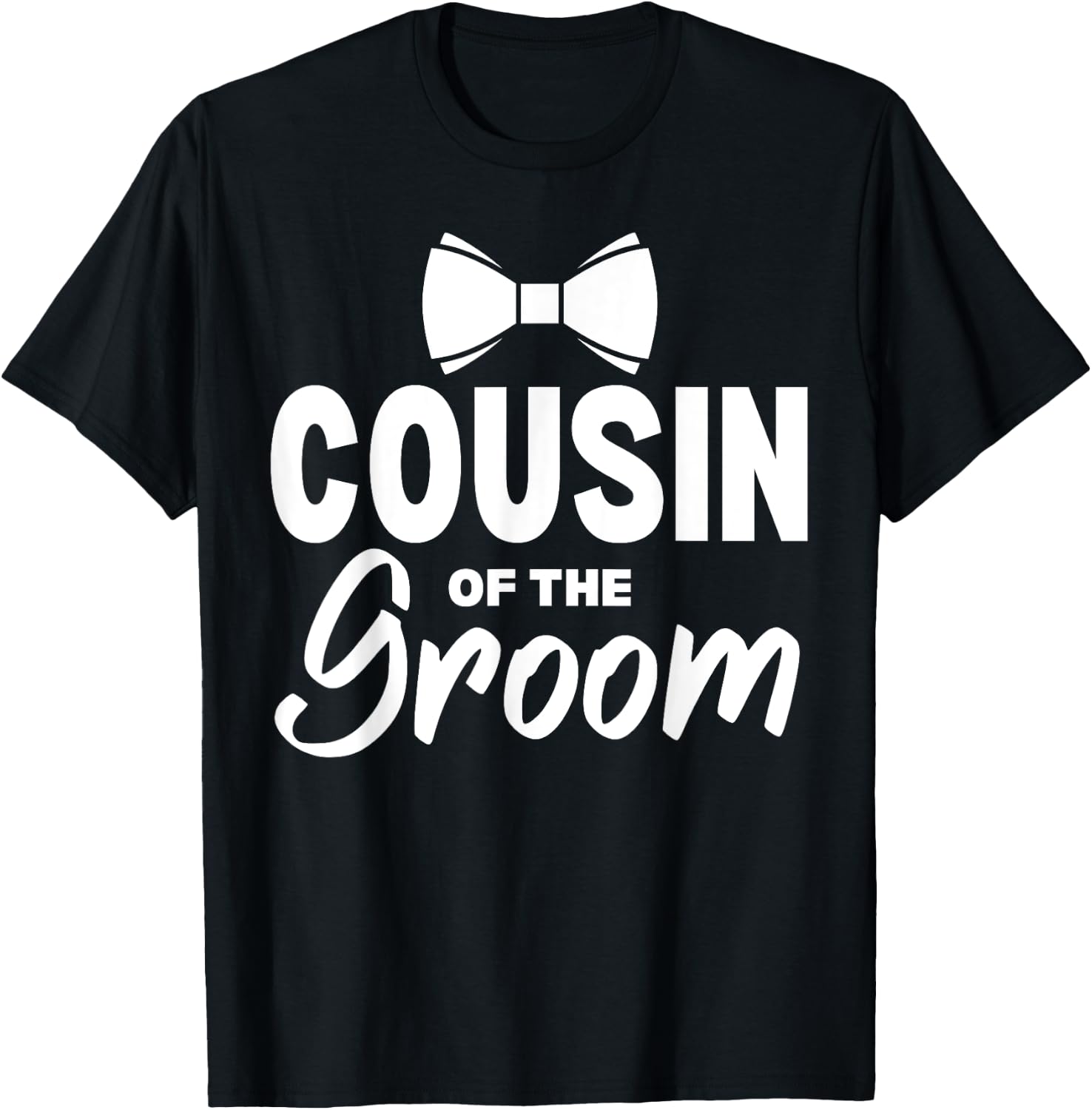 Cousin of the Groom Wedding Party Family Costume T-Shirt - T-Shirt | Black