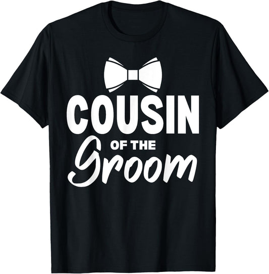 Cousin of the Groom Wedding Party Family Costume T-Shirt - T-Shirt | Black