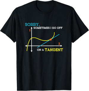 Sometimes I Go Off On A Tangent Math Teacher Men Women T-Shirt - T-Shirt | Black