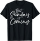 Christian Resurrection Quote Faith Gift But Sunday is Coming T-Shirt - T-Shirt | Black