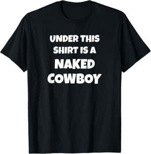 Funny Naked Cowboy T-Shirt - T-Shirt | Black