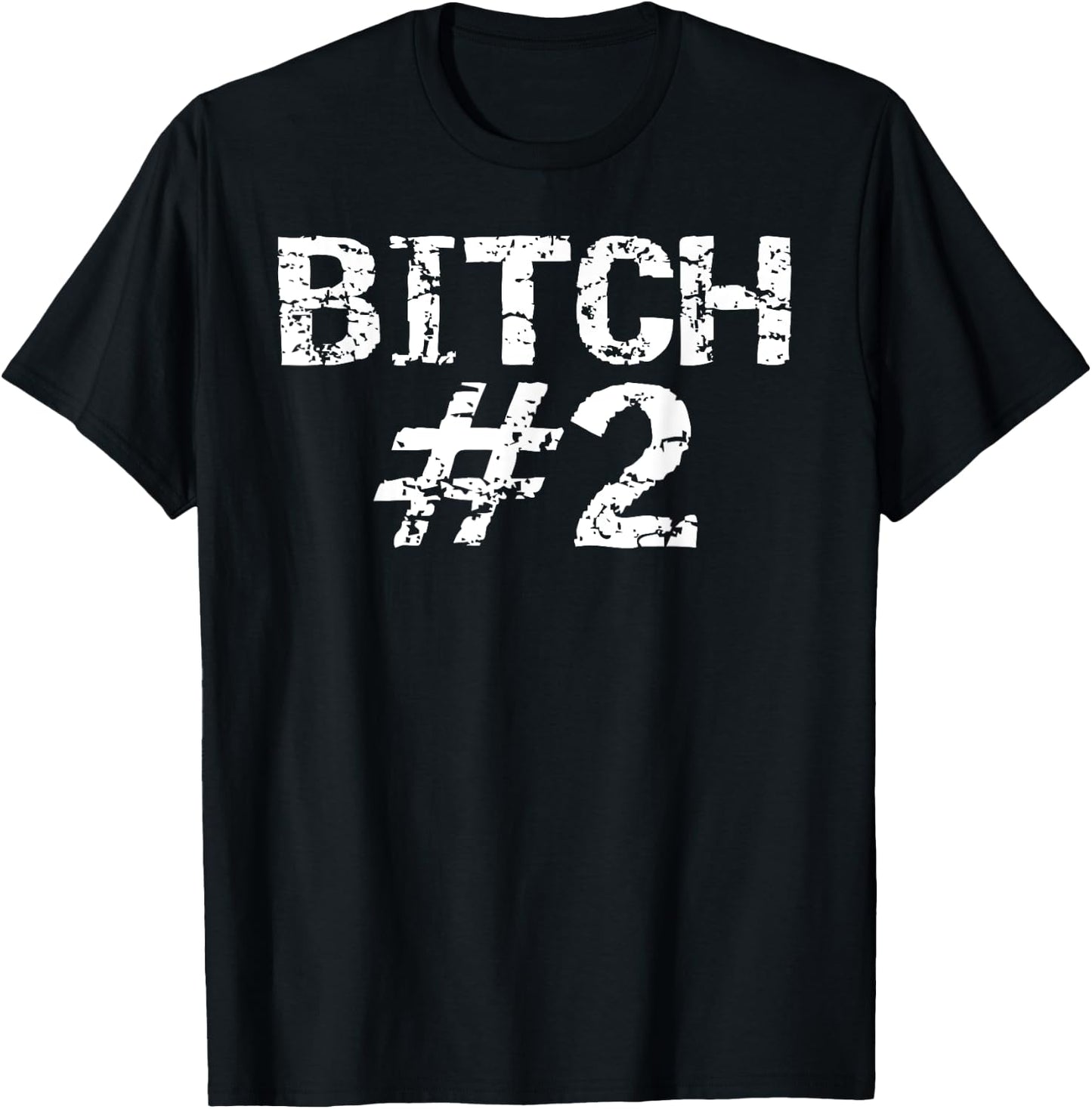 Fun Matching Bitch Shirts for Best Friends 1 & 2 Bitch #2 T-Shirt - T-Shirt | Black