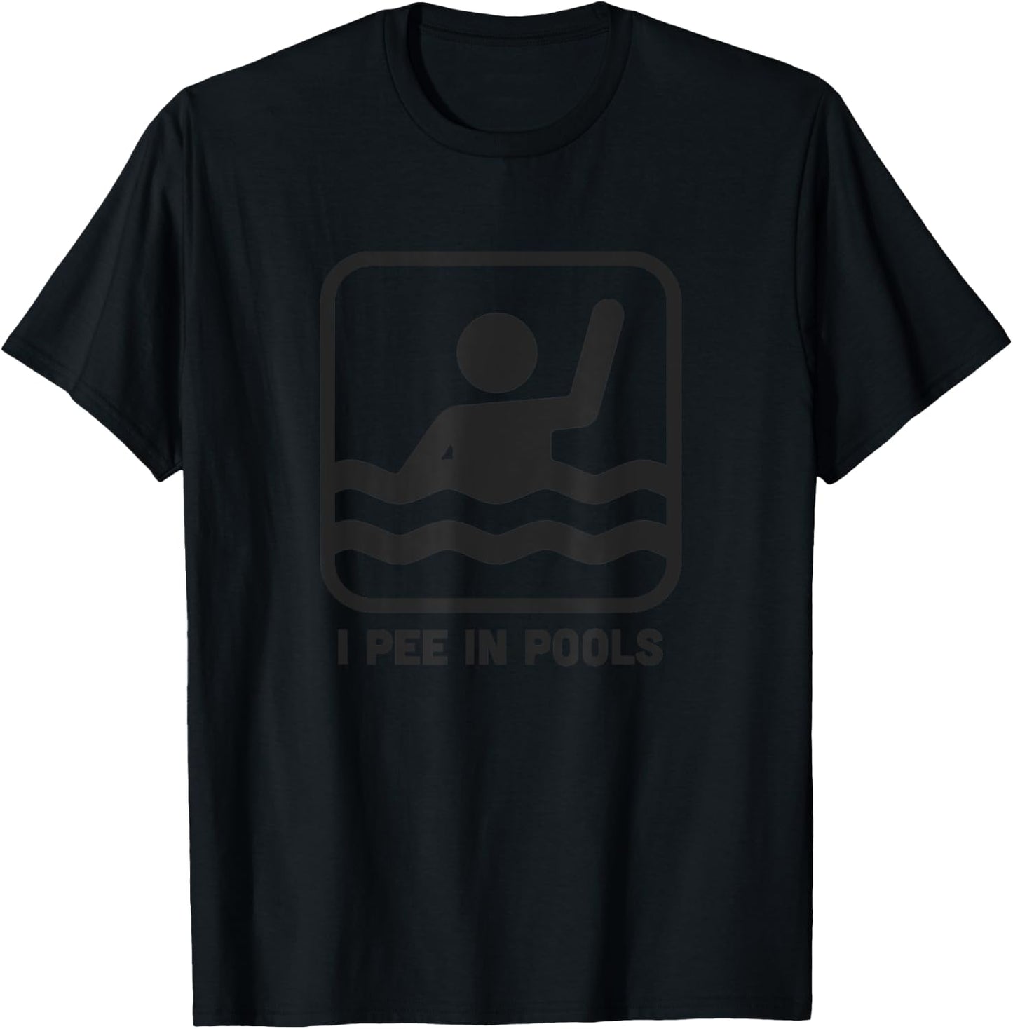 I Pee In Pools Funny Swimming Sign T-Shirt - T-Shirt | Black