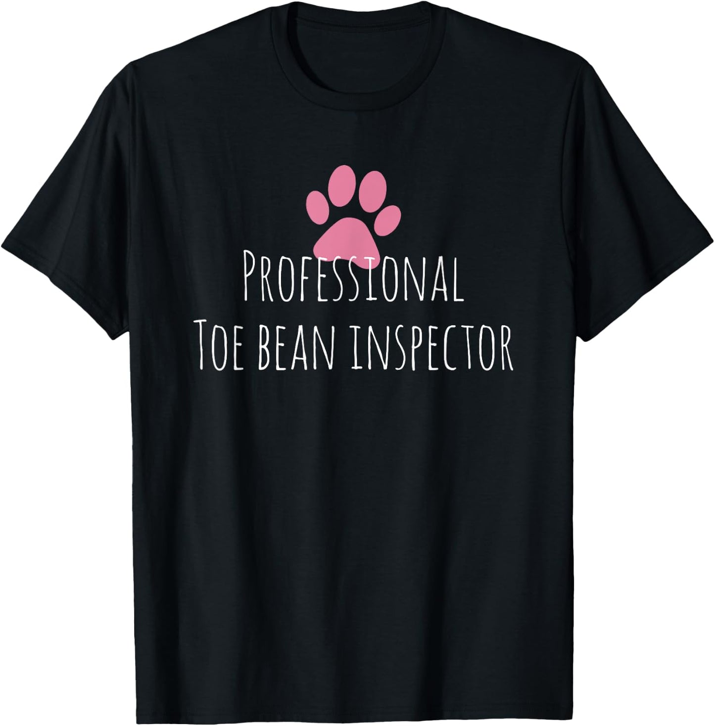 Professional Toe Bean Inspector - Veterinarian Dog Doctor Men Women T-Shirt - T-Shirt | Black