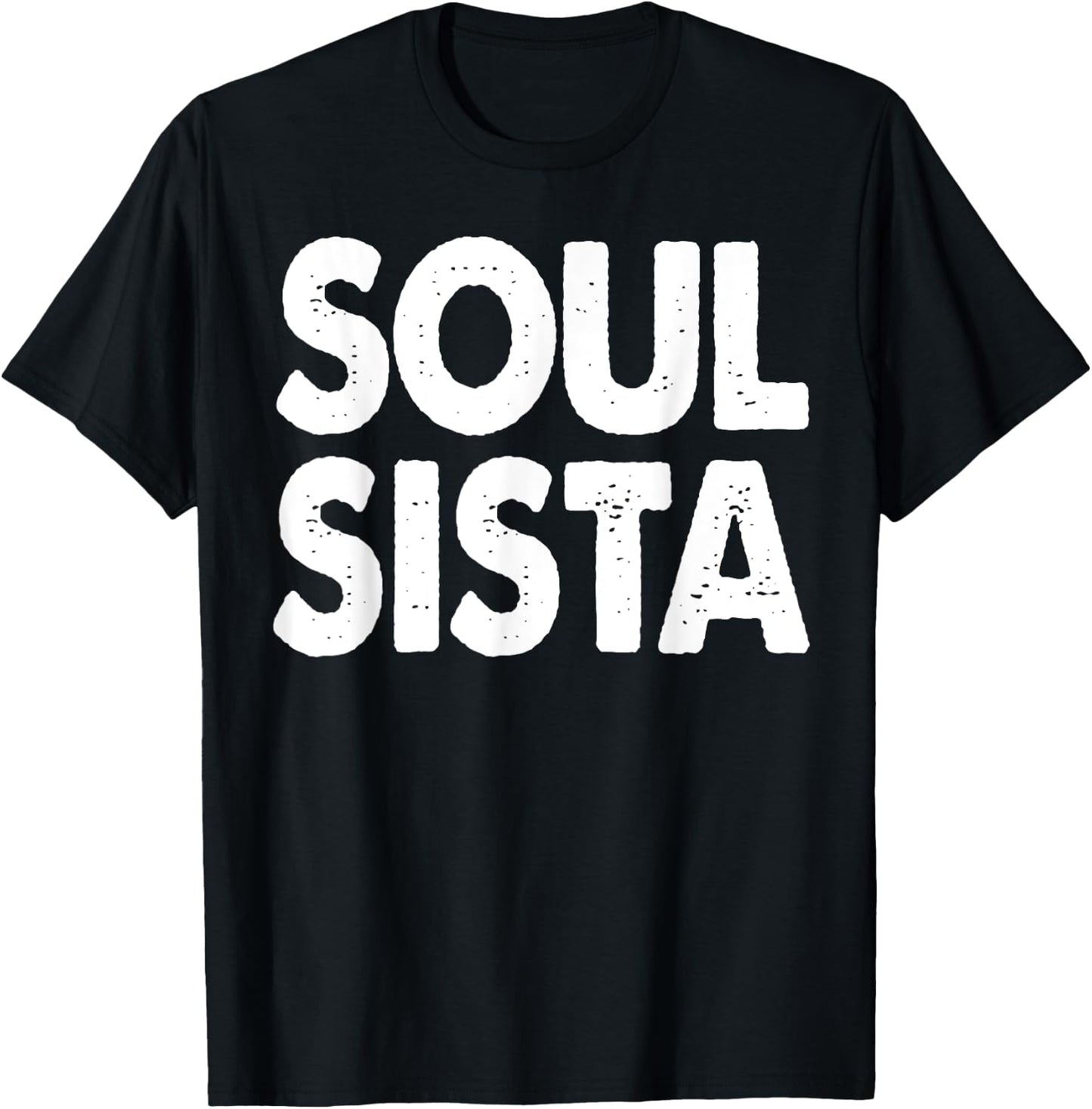 Soul Sista Shirt Funny Soul Power T-Shirt - T-Shirt | Black