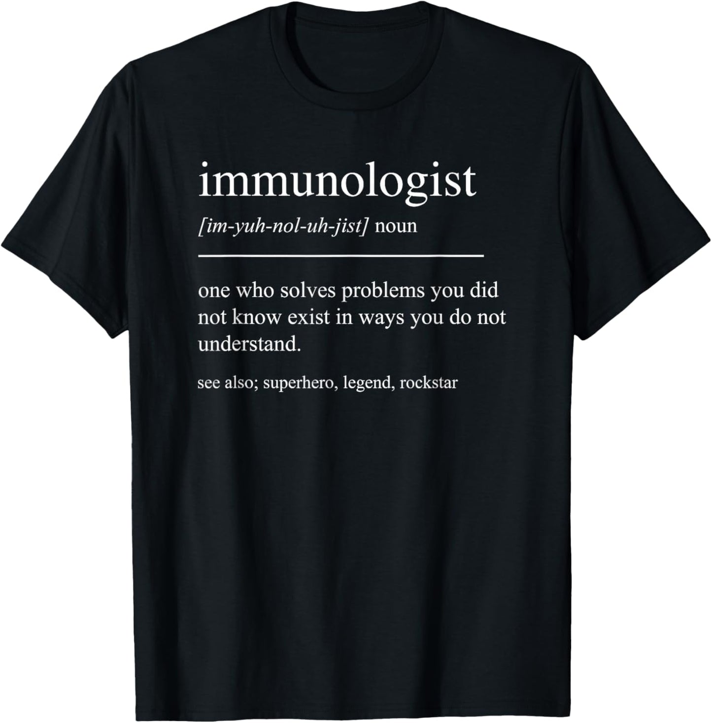 Funny Immunologist Definition Immunology Immune System T-Shirt - T-Shirt | Black