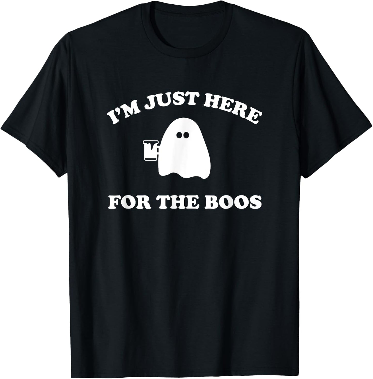 I'm Just Here For The Boos Halloween Shirt T-Shirt - T-Shirt | Black