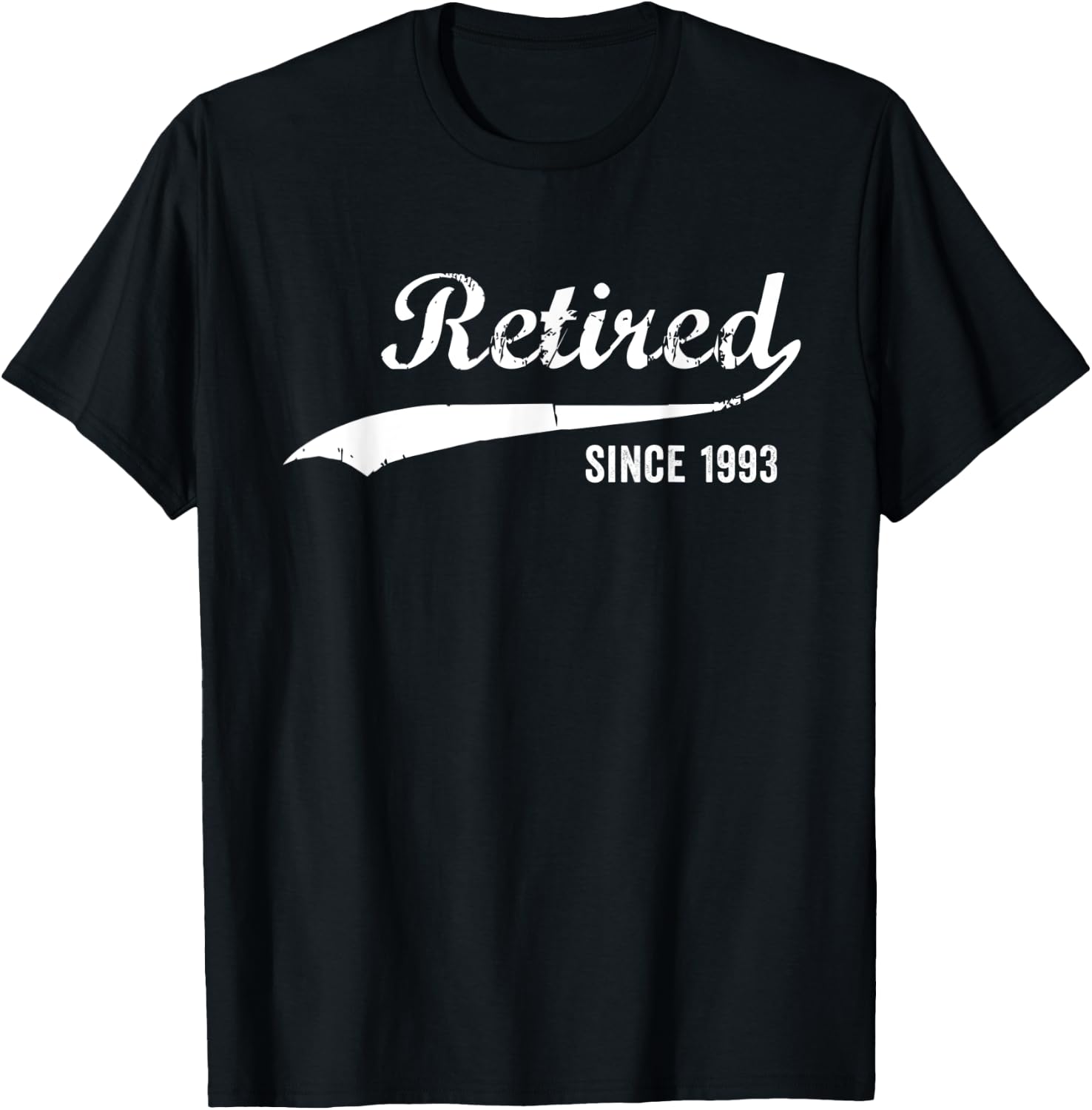 Retired Since 1993 Funny Retirement T-Shirt - T-Shirt | Black
