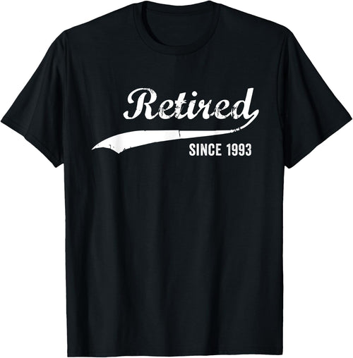 Retired Since 1993 Funny Retirement
