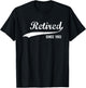 Retired Since 1993 Funny Retirement T-Shirt - T-Shirt | Black